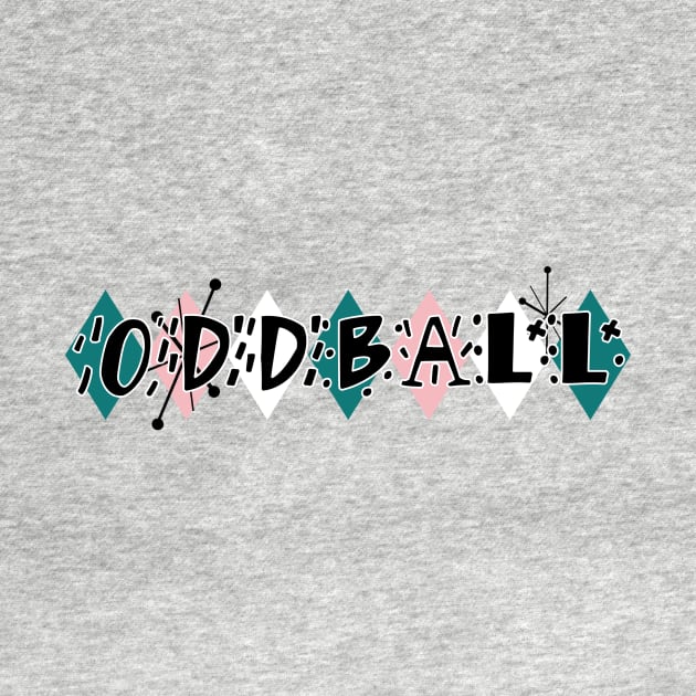 50s Oddball by ZeroRetroStyle